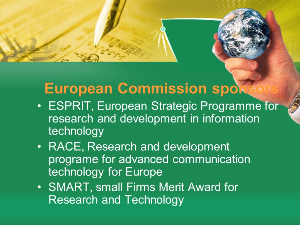 European Commission sponsors ESPRIT, European Strategic Programme for research and development in information technology